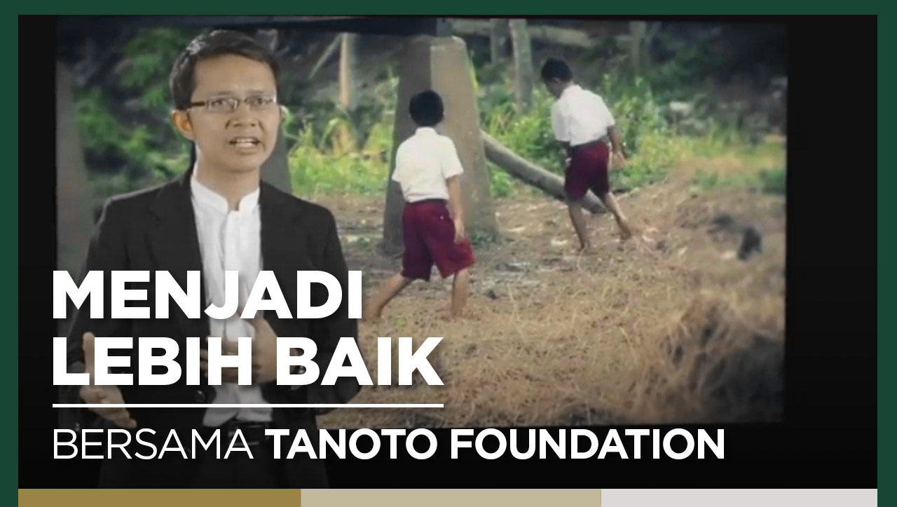 Improving Together with Tanoto Foundation